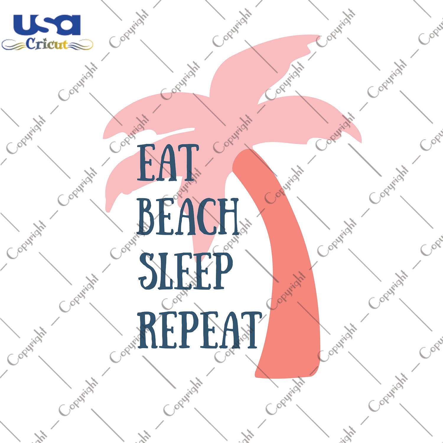 Eat Beach Sleep Repeat Svg, Trending Svg, Palm Trees Svg, Sweet Summer,Diy Crafts SVG Files For Cricut Instant Download File - USA Cricut