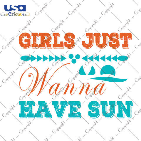 Girls Just Wanna Have Sun Svg, Trending Svg, Hello Summer, Diy Crafts SVG Files For Cricut Instant Download File - USA Cricut