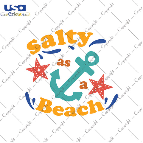 Salty As A Beach Svg, Trending Svg, Hello Summer, Diy Crafts SVG Files For Cricut Instant Download File - USA Cricut