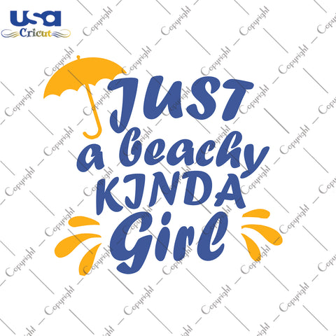 Just A Beachy Kinda Girl Svg, Trending Svg, Hello Summer, Diy Crafts SVG Files For Cricut Instant Download File - USA Cricut