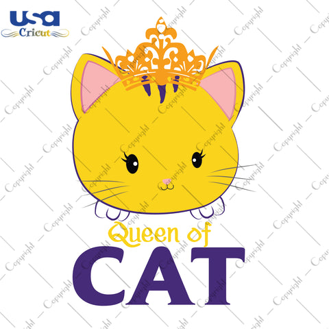 Queen Of Cat Gifts, Shirt For Cat Lover Svg File Diy Crafts Svg Files For Cricut, Silhouette Sublimation Files - USA Cricut