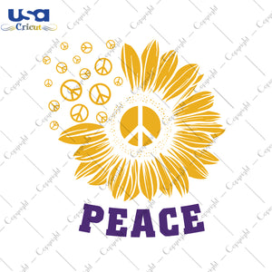 Peace Sunflower Gifts, Shirt For Hippie Svg File Diy Crafts Svg Files For Cricut, Silhouette Sublimation Files - USA Cricut