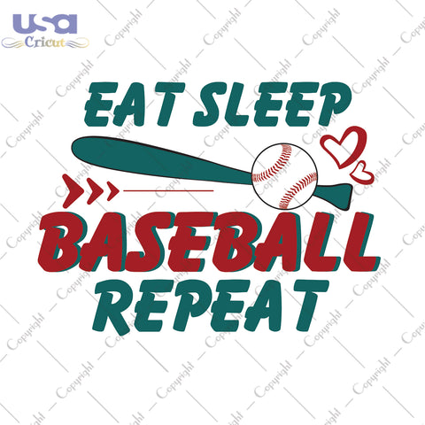 Eat Sleep Baseball Repeat Trending Game Day Gift, Shirt For Sports Lover Svg File Diy Crafts Svg Files For Cricut, Silhouette Sublimation Files - USA Cricut