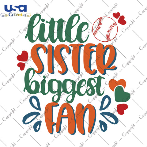 Little Sister Biggest Fan Trending Game Day Gift, Shirt For Sister Svg File Diy Crafts Svg Files For Cricut, Silhouette Sublimation Files - USA Cricut