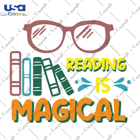 Reading Is Magical Trending Gifts, Shirt For Book Lover Svg File Diy Crafts Svg Files For Cricut, Silhouette Sublimation Files - USA Cricut