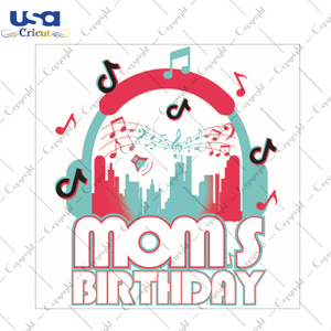 Tik Tok Gift, Moms Birthday Diy Crafts Svg Files For Cricut, Silhouette Sublimation Files