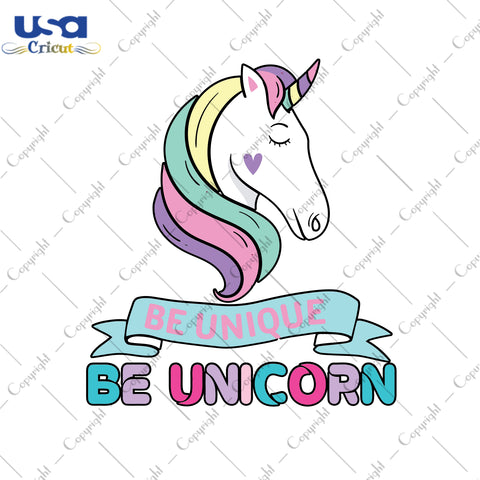 Be Unique Be Unicorn Gifts, Unicorn Shirt For Kids Svg File Diy Crafts Svg Files For Cricut, Silhouette Sublimation Files - USA Cricut