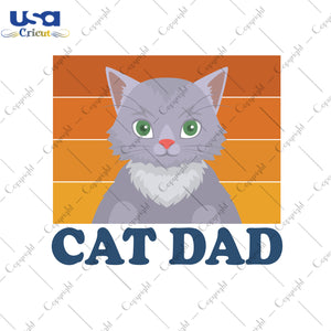 Cat Dad Father's Day Gifts, Shirt For Dad Svg File Diy Crafts Svg Files For Cricut, Silhouette Sublimation Files - USA Cricut