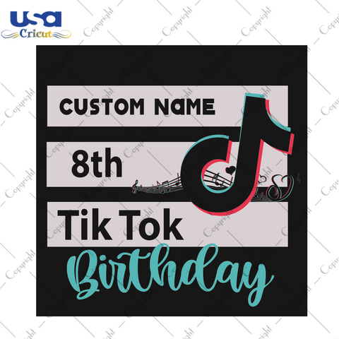 8th Tiktok Birthday Gift Diy Crafts Svg Files For Cricut, Silhouette Sublimation Files