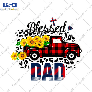 Blessed Dad Thanksgiving Gift Diy Crafts Svg Files For Cricut, Silhouette Sublimation Files - USA Cricut