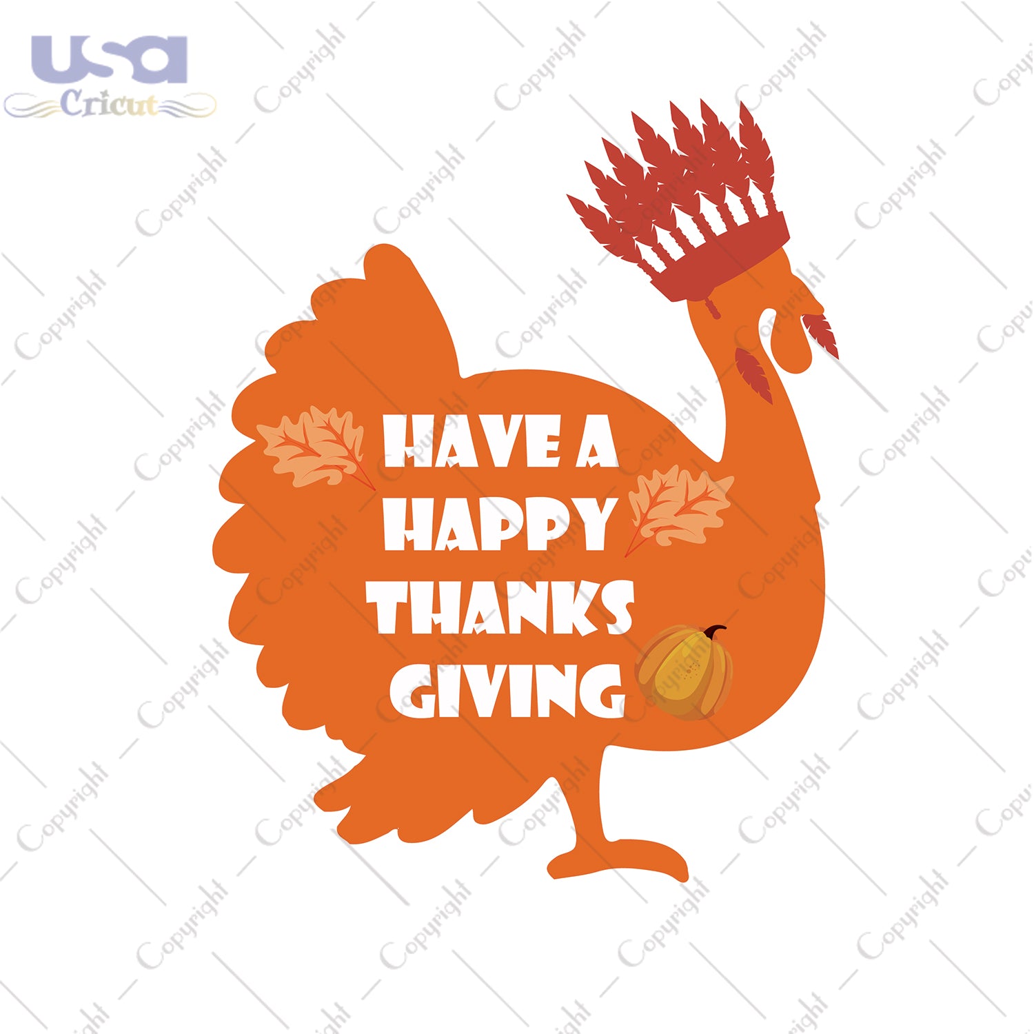 Have A Happy Thanks Giving Gifts, Shirt For Thanksgiving Svg File Diy Crafts Svg Files For Cricut, Silhouette Sublimation Files - USA Cricut