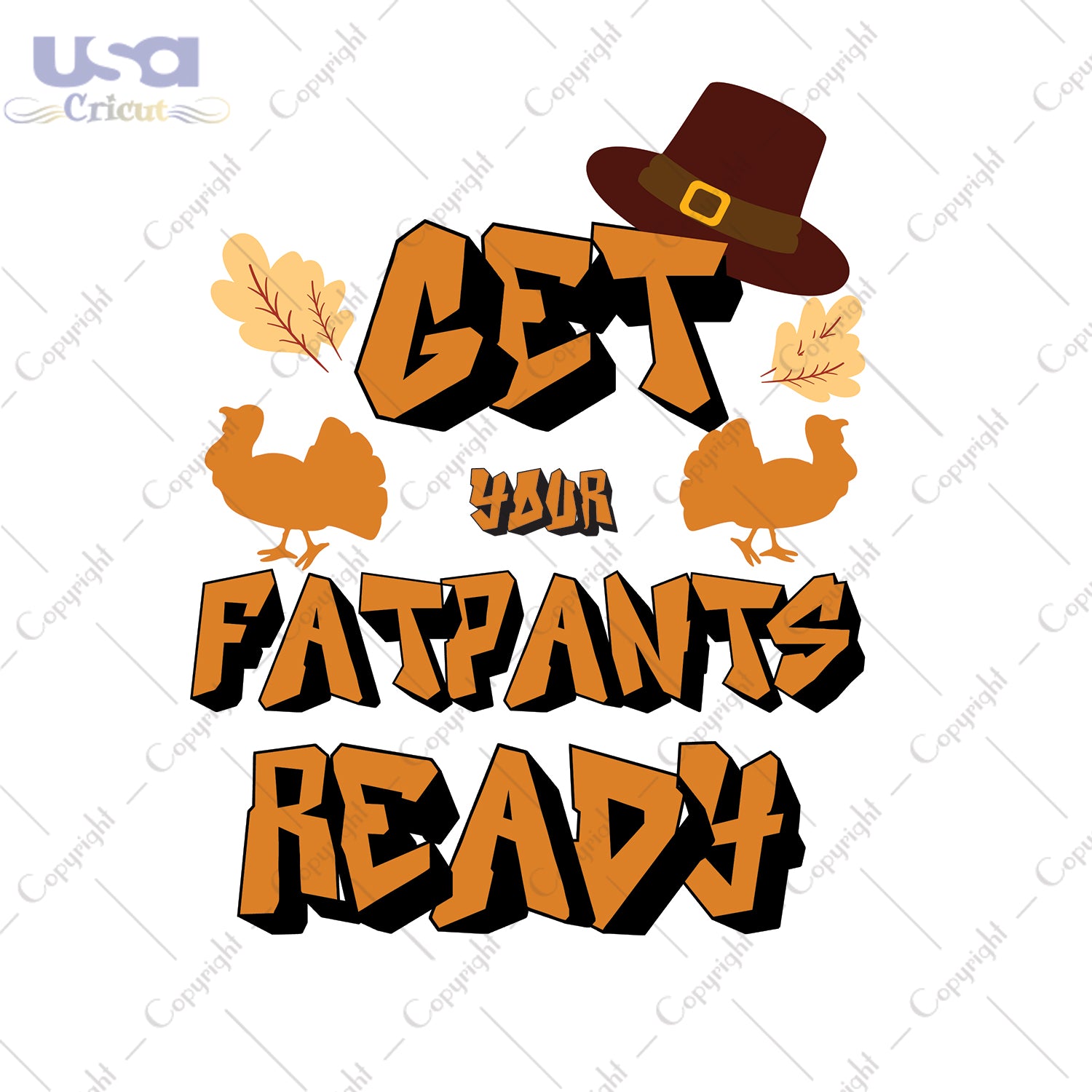 Get Your Fat Pants Ready Thanksgiving Gifts, Shirt For Thanksgiving Svg File Diy Crafts Svg Files For Cricut, Silhouette Sublimation Files - USA Cricut