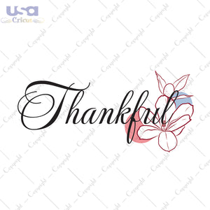 ThankFul Thanksgiving Gifts, Shirt For Thanksgiving Svg File Diy Crafts Svg Files For Cricut, Silhouette Sublimation Files - USA Cricut