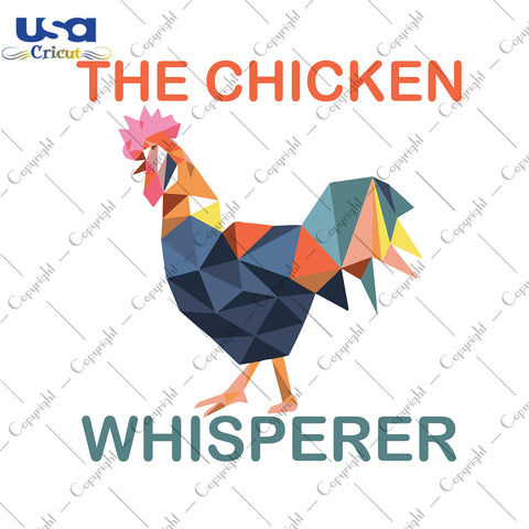 The Chicken Whisperer Svg, Father's Day Svg, Diy Crafts SVG Files For Cricut Instant Download File - USA Cricut