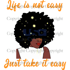 Take it easy shirt svg, black girl magic, Printable Cricut & Silhouette Sublimation files Instant Download - USA Cricut