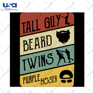 Tall Guy Beard Twins Purple Hoser, Trending Svg, Tall Guy Svg,Beard Svg, Twins Svg, Purple Hoser Svg, Tall Guy Vintage Svg, Twins Purple Hoser Svg, Bearded Dad Gift Svg, Guy Beard Twins Svg, 