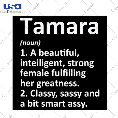 Tamara Definition Svg, Christmas Svg, Xmas Svg, Merry Christmas, Christmas Gift, Tamara Svg, Beautiful Female, Intelligent Female, Strong Female, Classy Girl, Sassy Girl, Smart Assy, Female, 