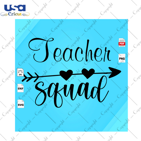 Teacher Squad, Teachers Day Svg, Teacher Gift Svg, Gift For Teachers, Teacher Tee, Teacher Appreciation Svg, Best Teacher Ever, Teacher Cricut, Teacher Silhouette, Teacher Cut Files, Funny Te