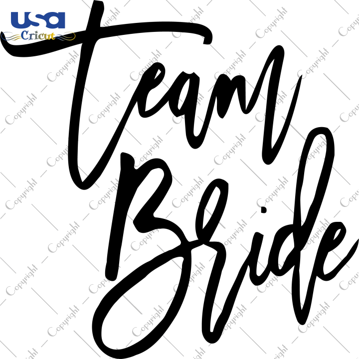 Team Bride Svg, Trending Svg, Classy Team Bride, Bride Groom Svg, Diy Crafts SVG Files For Cricut, Silhouette Sublimation Files, Cameo Htv Prints, Shirt Design Ideas - USA Cricut