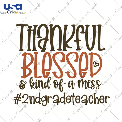 Thankful 2nd grade teacher Trending Gift Diy Crafts Svg Files For Cricut, Silhouette Sublimation Files