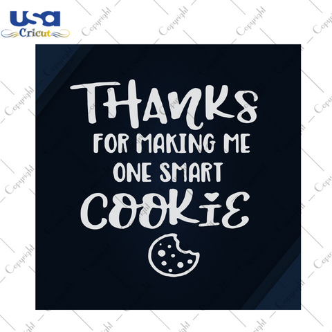 Thanks For Making Me One Smart Cookie With Love, Trending Svg, Cookie Svg, Smart Cookie Svg, Teacher Svg, Teaching Svg, Teacher Appreciation Svg, Teacher Gift, Teacher Life, School Svg, Stude