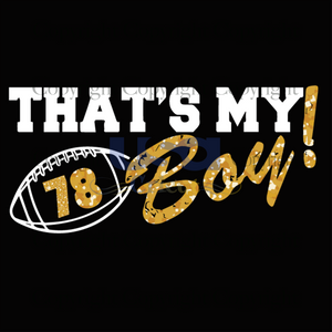 Thats My Boy Svg, Boy Football, Love My Boy, Boy Football Mom Svg, SVG files for cricut Instant Download Version - USA Cricut