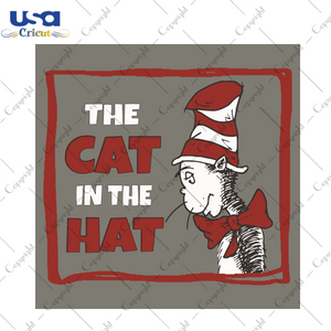 The Cat In The Hat Dr Seuss Gift Diy Crafts Svg Files For Cricut, Silhouette Sublimation Files