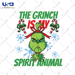 The Grinch Is My Spirit Animal Svg, Christmas Svg, Xmas Svg, Christmas Gift, Merry Christmas, Holidays Svg, Spirit Animal Svg, Christmas Grinch, The Grinch, Grinch Svg, Grinchmas, Christmas S