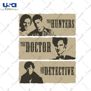 The Hunters The Doctor And The Detective Trending Gift Diy Crafts Svg Files For Cricut, Silhouette Sublimation Files