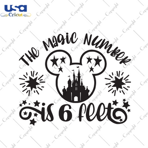 The magic number is 6 feets Trending Gift Diy Crafts Svg Files For Cricut, Silhouette Sublimation Files