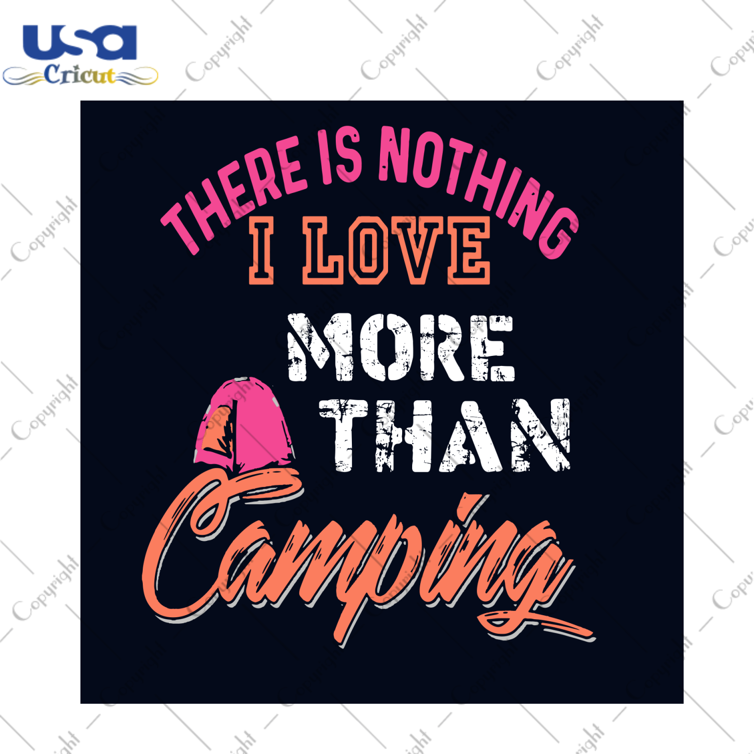 There Is Nothing I Love More Than Camping Svg, Trending Svg, Camping Svg, Camper Svg, Love Camping, Camping Day Svg, Camping Lovers, Camping Gifts, Camping Shirt, Cut File, Cricut Files, Silh