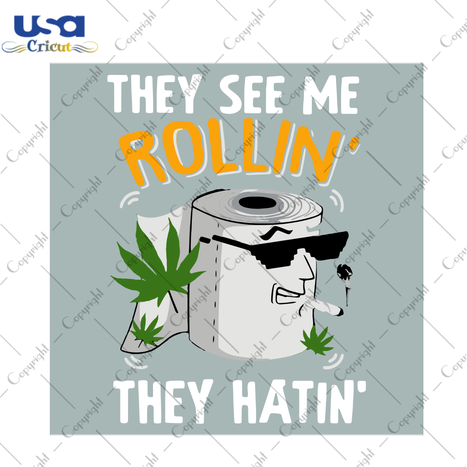 They See Me Rollin They Hatin Svg, Trending Svg, Rollin Svg, Toilet Paper Svg, Cannabis Svg, Cannabis Weed Svg, Weed Svg, Marijuana Svg, Cannabis Lovers, Smoke Weed svg, High svg, Blunt Svg, 