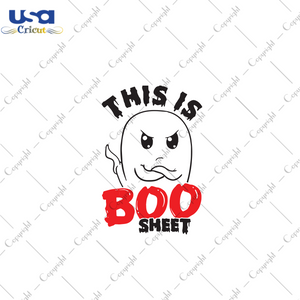 This Is Boo Sheet, Boo Svg, Angry Boo, Cute Boo, Halloween Svg, Halloween Gift, Halloween Shirt, Halloween Day, Gift For Halloween, Ghost Svg, Cute Ghost, Funny Ghost, Nightmare Svg - USA Cri