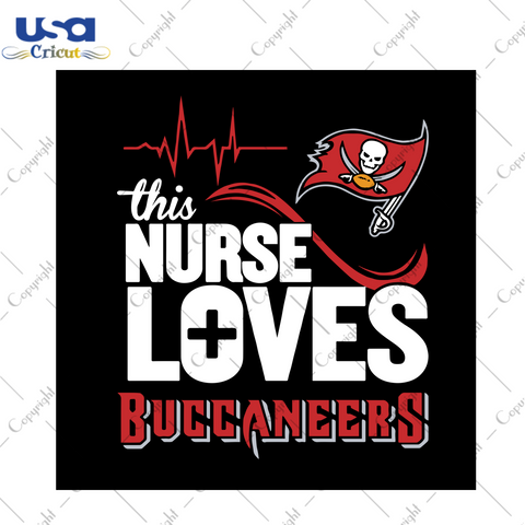 This Nurses Loves Buccaneers Svg, Sport Svg, Nurse Svg, Buccaneers Svg, Tampa Bay Buccaneers Svg, Tampa Bay Svg, Football Svg, Football Lover, Buccaneers Gifts, Buccaneers Fans, Buccaneers Logo Svg