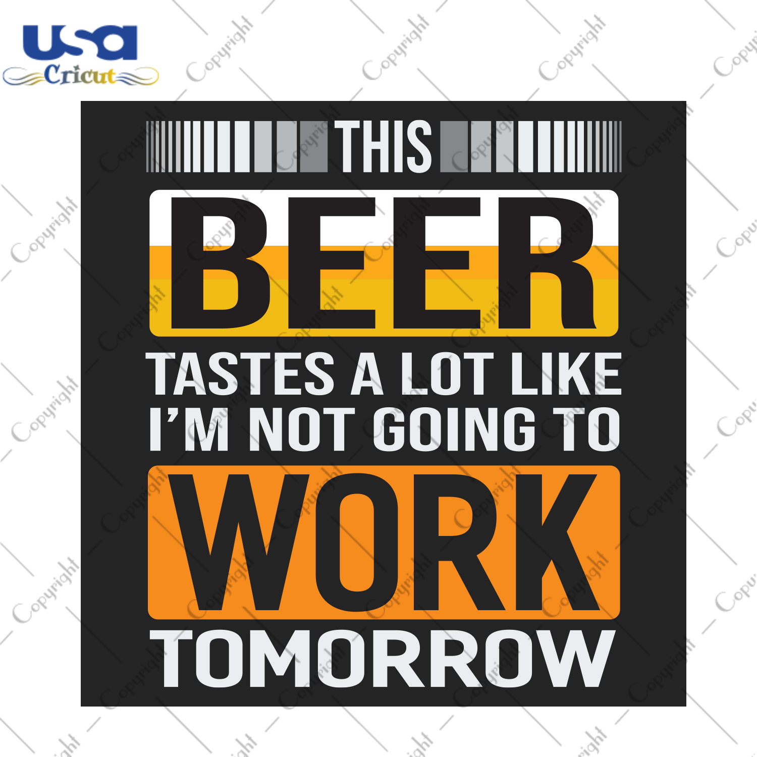 This beer tastes a lot like I'm not going to work tomorrow Trending Gift Diy Crafts Svg Files For Cricut, Silhouette Sublimation Files