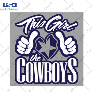 This girl likes the Cowboys Sport Gift Diy Crafts Svg Files For Cricut, Silhouette Sublimation Files