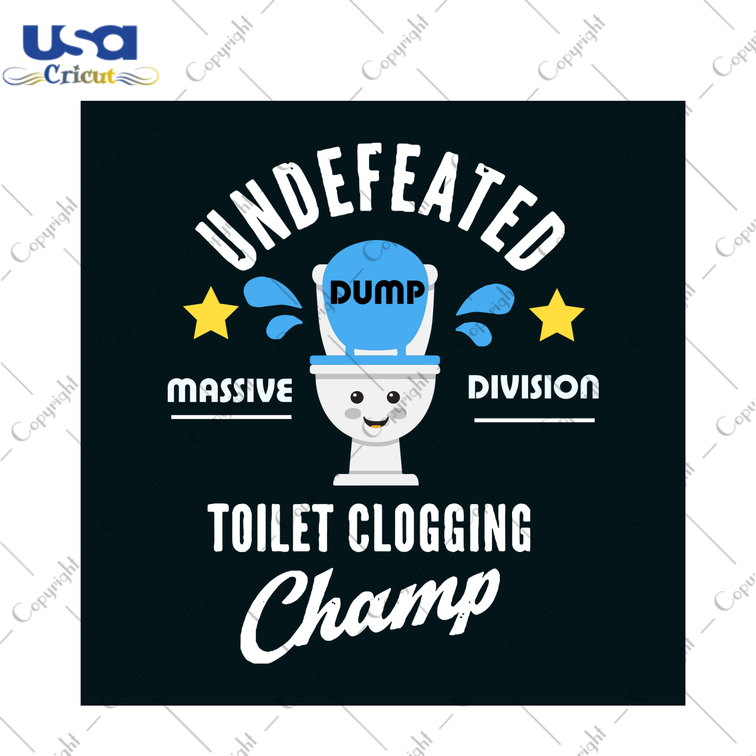 Undefeated Toilet Clogging Champ Svg, Trending Svg, Toilet Svg, Undefeated Toilet Svg, Toilet Clogging Svg, Funny Quote Svg, Funny Sayings, Toilet Vector, Toilet Smile Svg, Svg Clipart, Silho