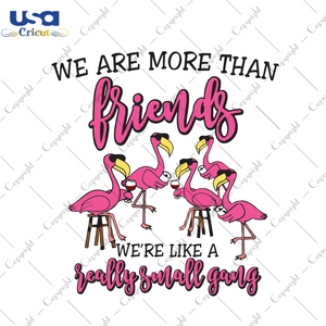 We are more than friends Trending Gift Diy Crafts Svg Files For Cricut, Silhouette Sublimation Files