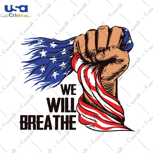 We will breathe Trending Gift Diy Crafts Svg Files For Cricut, Silhouette Sublimation Files