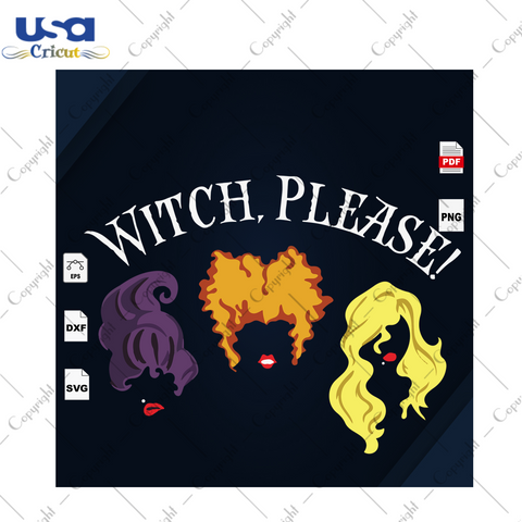 Witch Please, Halloween Svg, Witch Svg, Witch Shirt, Witch Gift, Beautiful Witch, Happy Halloween, Halloween Gift, Halloween Shirt, Halloween Day, Love Witch, Triples Witch Svg - USA Cricut