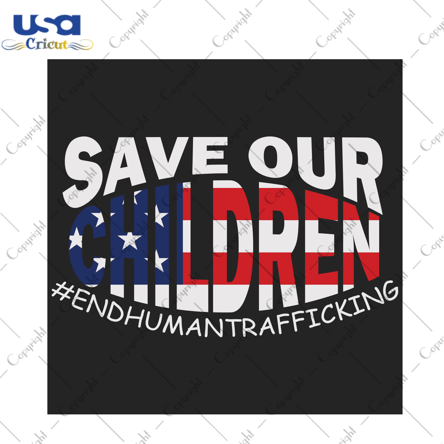 Womens Save Our Children For Patriots Trending Gift Diy Crafts Svg Files For Cricut, Silhouette Sublimation Files