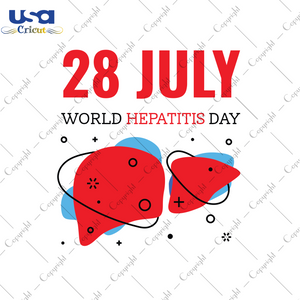 World Hepatitis Day Svg, Trending Svg, 28th Of July, Hepatitis Day, Diy Crafts SVG Files For Cricut, Silhouette Sublimation Files Shirt Design Ideas  Instant Download - USA Cricut