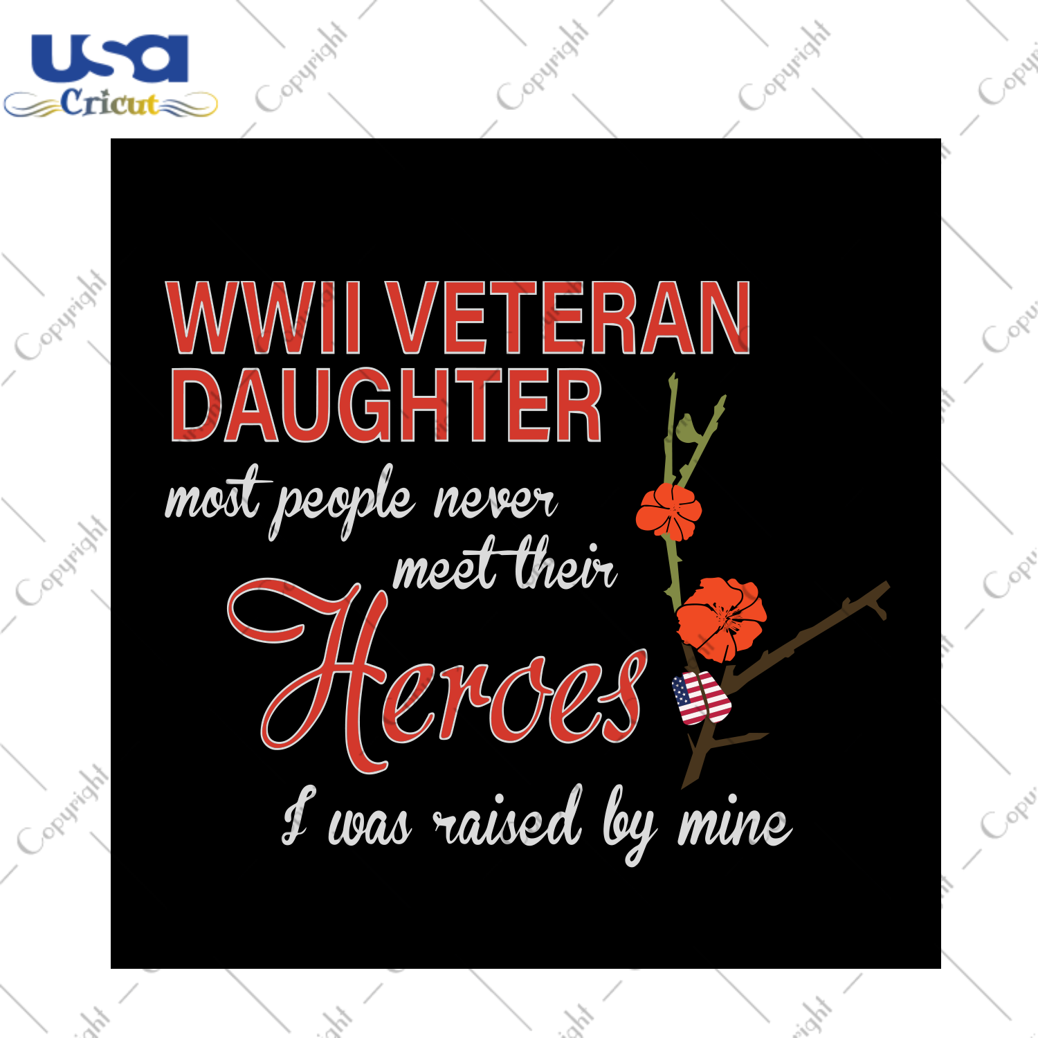 Wwii Veteran Daughter Most People Never Meet Their Heroes ,Trending Svg, Veteran Day Svg, Veteran Gift, Military Veterans Svg, Veterans Gift Svg, Army Veterans Svg, Daughter Gift, Heroes Svg 