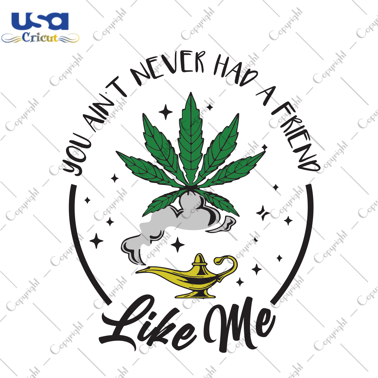 You Aint Never Had A Friend Like Me, Trending Svg, Cannabis Svg, Cannabis Leaf, Leaf Svg, Weed Svg, Genie Svg, Aladdin Svg, Disneyland Svg, Disney Aladdin, Smoking Pipe Bong Svg, Marijuana Sv