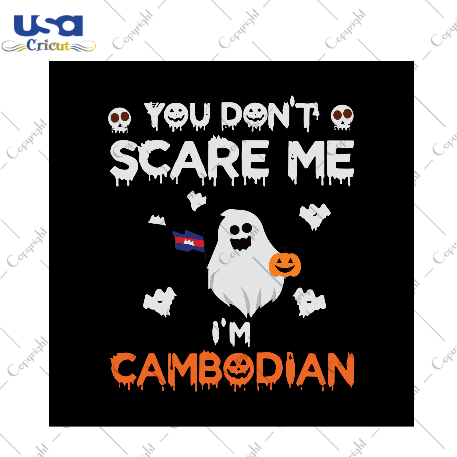 You don't scare me I'm Cambodian, Halloween svg, Halloween clipart, Halloween vector, Halloween gift, Halloween shirts, Jack skellington, Pumpkin svg, Svg cricut, Silhouette svg files, Cricut