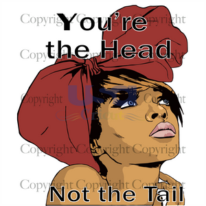 Youre the head not the tail Svg, Black Girl Magic, Black Girl Magic svg, Diy Crafts SVG Files For Cricut, Silhouette Sublimation Files Shirt Design Ideas  Instant Download - USA Cricut