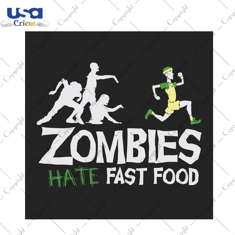 Zombies hate fast food gift for zombies lover Trending Gift Diy Crafts Svg Files For Cricut, Silhouette Sublimation Files