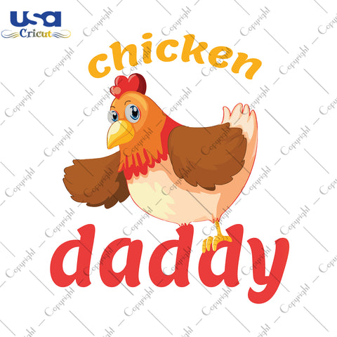 Chicken Daddy Svg, Father's Day Svg, Chicken Daddy Funny,Diy Crafts SVG Files For Cricut Instant Download File - USA Cricut