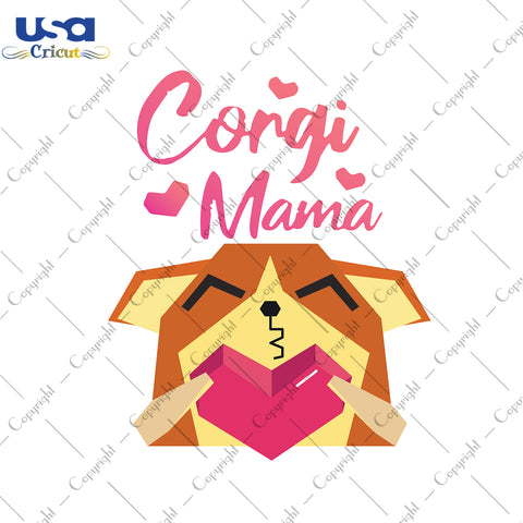 Corgi Mama Svg, Mother's Day Svg, Puppy Svg, Animal Canine Cute, Diy Crafts SVG Files For Cricut, Silhouette Sublimation Files Shirt Design Ideas  Instant Download - USA Cricut