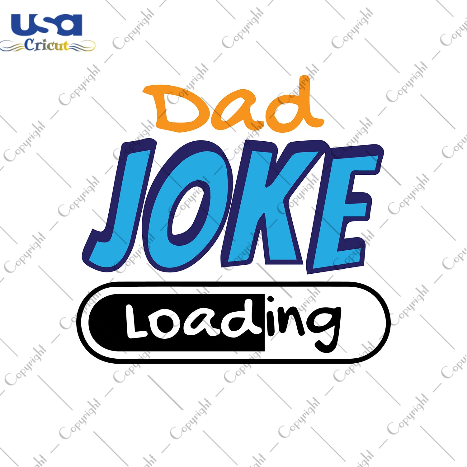 Dad Joke Loading Svg, Father's Day Svg, Worlds Best Dad, Best Dad Ever, Diy Crafts SVG Files For Cricut Instant Download File - USA Cricut